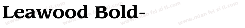 Leawood Bold字体转换